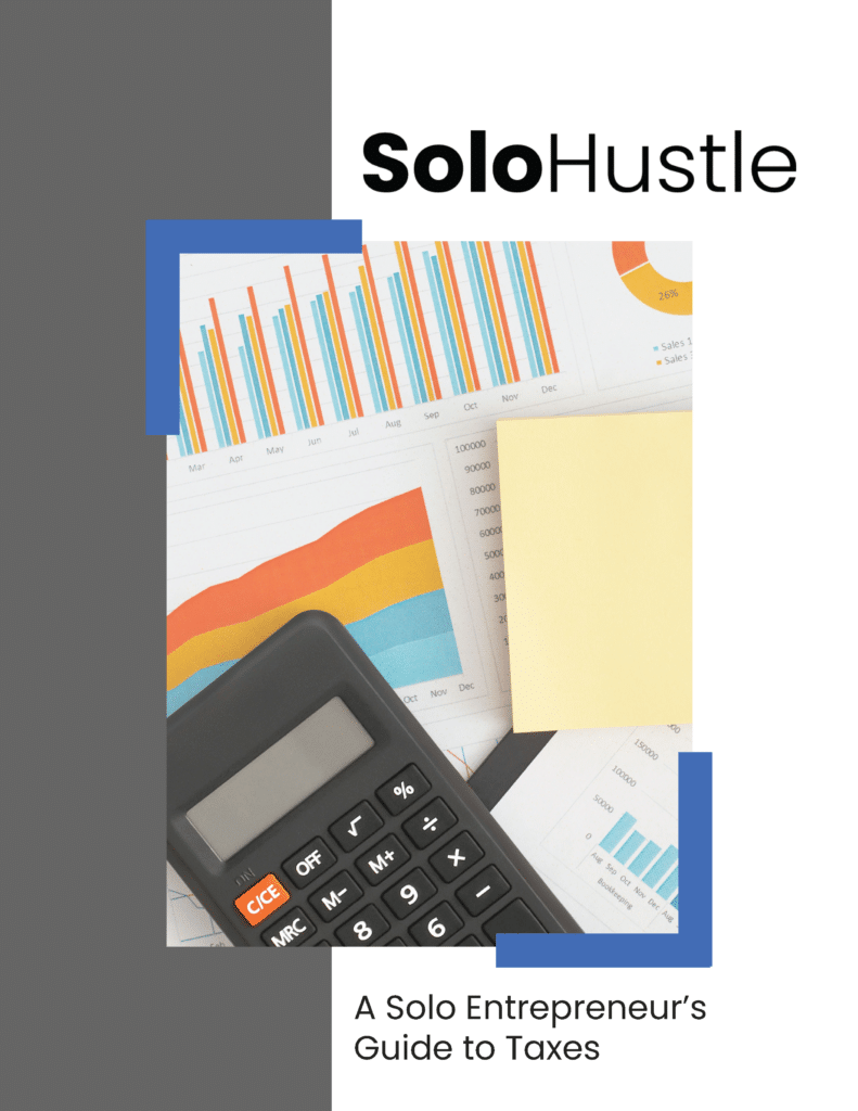 Solo Hustle's guide to taxes for small business owners and entrepreneurs